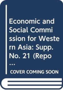 Report of the Economic and Social Commission for Western Asia on the twenty-seventh session