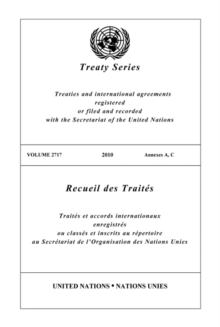 Treaty Series 2717 2010 Annexes A, C