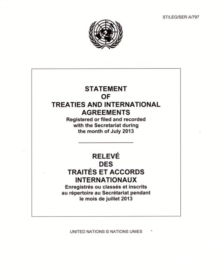 Image for Statement of Treaties and International Agreements : Registered or Filed and Recorded with the Secretariat during the Month of July 2013