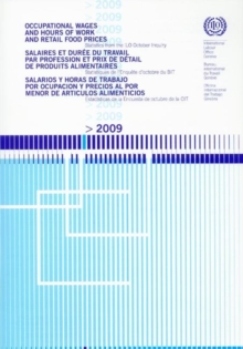 Image for Occupational wages and hours of work and retail food prices : statistics from the ILO October inquiry 2009