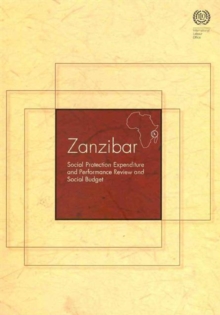 Image for Zanzibar : social protection expenditure and performance review and social budget
