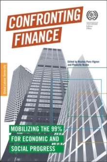 Image for Confronting finance  : mobilizing the 99 per cent for economic and social progress