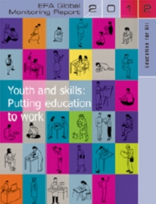 Image for Education for All Global Monitoring Report : Youth and Skills: Putting Education to Work