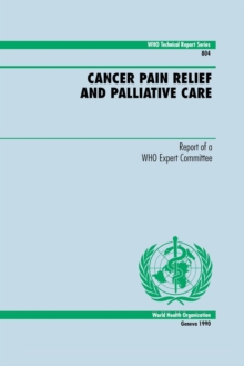 Image for Cancer pain relief and palliative care  : report of a WHO expert committee
