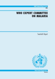 Image for WHO Expert Committee on Malaria : Twentieth Report