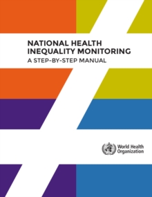 Image for National health inequality monitoring: a step-by-step manual