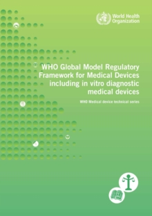Image for WHO global model regulatory framework for medical devices including in vitro diagnostic medical devices