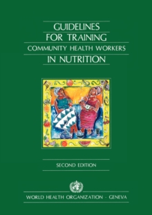 Image for Guidelines for training community health workers in nutrition