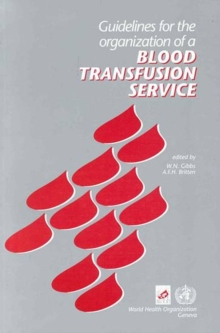 Image for Guidelines for the Organization of a Blood Transfusion Service