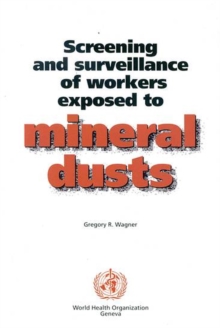 Image for Screening and Surveillance of Workers Exposed to Mineral Dust