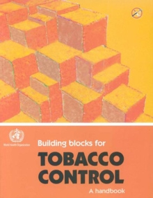 Image for Building Blocks for Tobacco Control, A Handbook