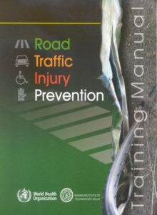 Image for Road Traffic Injury Prevention Training Manual