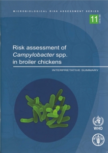 Image for Risk Assessment of Campylobacter Spp. in Broiler Chickens. Interpretative Summary