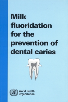 Image for Milk Fluoridation for the Prevention of Dental Caries