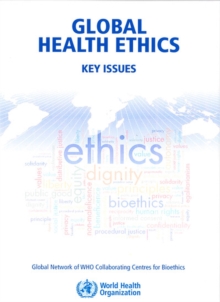 Image for Global Health Ethics : Key Issues