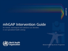 mhGAP Intervention guide for mental  neurological and substance-use disorders in non-specialized health settings. Version 2.0