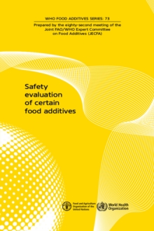 Image for Safety evaluation of certain food additives and contaminants