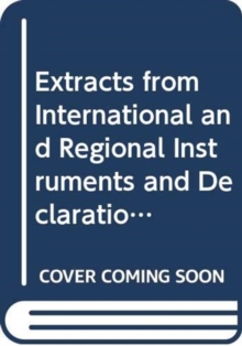 Extracts from International and Regional Instruments and Declarations and Other Authoritative Texts Addressing the Right to Food (FAO Legislative Study)