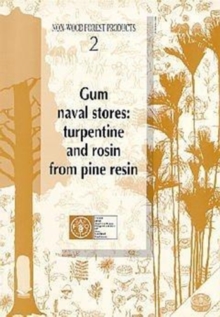 Gum Naval Stores: Turpentine and Rosin From Pine Resin