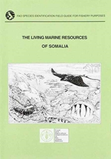 Image for FAO Species Identification Field Guide for Fishery Purposes : Living Marine Resources of Somalia (Fao Species Identification Field Guides)