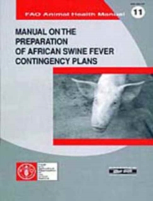 Manual on the Preparation of African Swine Fever Contingency Plans