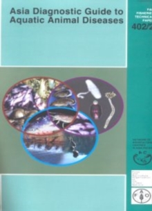 Asia Diagnostic Guide to Aquatic Animal Diseases (FAO Fisheries Technical Paper)