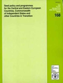 Seed Policy and Programmes for the Central and Eastern European Countries, Commonwealth of the Independent States and Other Countries in Transition