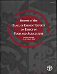 Report of the Panel of Eminent Experts on Ethics in Food and Agriculture