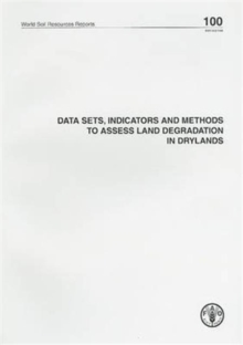 100 Data Sets, Indicators and Methods to Assess Land Degradation in Drylands