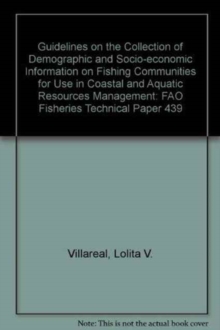 Guidelines on the Collection of Demographic and Socio-economic Information on Fishing Communities for Use in Coastal and Aquatic Resources Management