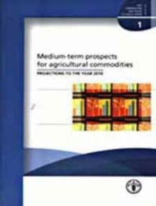 Medium-term Prospects for Agricultural Commodities