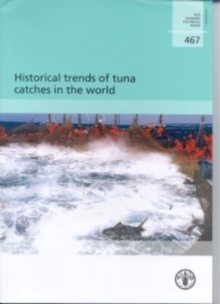 Historical Trends of Tuna Catches in the World