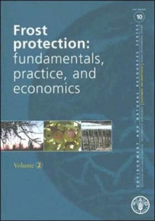 Image for Frost Protection: Fundamentals, Practice and Economics : Volume 2