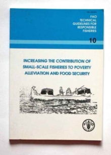 Increasing the contribution of small-scale fisheries to poverty alleviation and food security