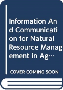 Information and Communication for Natural Resource Management in Agriculture