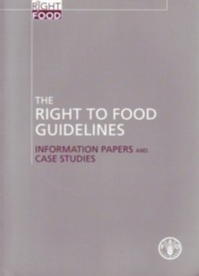 Right to Food Guidelines, Information Papers and Case Studies