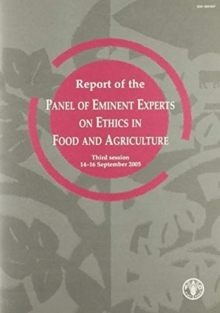 Report of the Panel of Eminent Experts on Ethics in Food and Agriculture