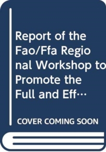 Report of the FAO/FFA regional workshop to promote the full and effective implementation of port state measures to combat illegal, unreported and ... - 1 September 2006 (FAO fisheries report)