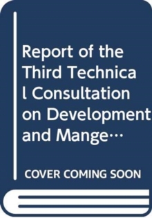 Report of the third Technical Consultation on Development and Management of the Fisheries of Lake Kariba