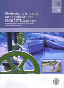 Image for Modernizing irrigation management : The MASSCOTE approach, mapping system and services for canal operation techniques