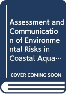 Assessment and Communication of Environmental Risks in Coastal Aquaculture