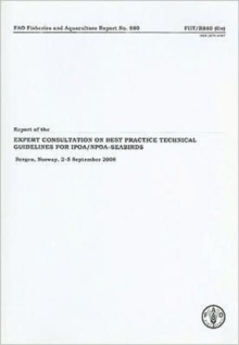 Report of the Expert Consultation on Best Practice Technical Guidelines for IPOA/NPOA-Seabirds
