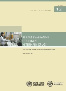 Residue Evaluation of Certain Veterinary Drugs