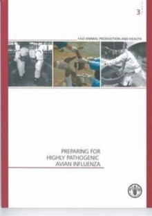 Preparing for Highly Pathogenic Avian Influenza (FAO Animal Production and Health Manual)