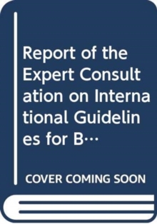Report of the Expert Consultation on International Guidelines for Bycatch Management and Reduction of Discards