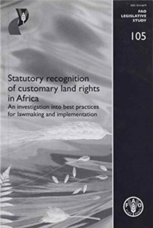 Statutory Recognition of Customary Land Rights in Africa