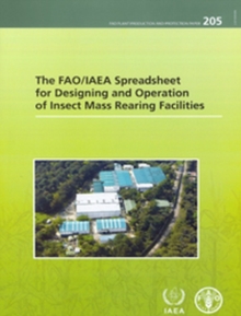 Image for The FAO/IAEA Spreadsheet for Designing and Operation of Insect Mass Rearing Facilities
