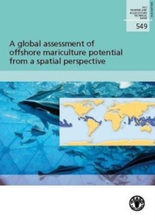 Global Assessment of Offshore Mariculture Potential from a Spatial Perspective