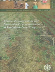 Conservation Agriculture and Sustainable Crop Intensification