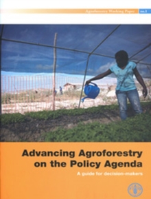 Image for Advancing Agroforestry on the Policy Agenda : A Guide for Decision-makers (Agroforestry Working Paper)